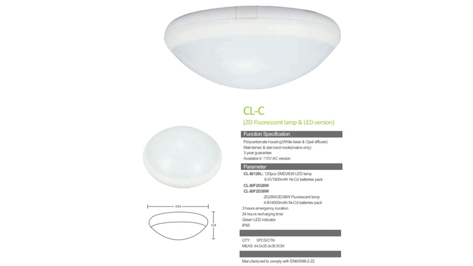 Ceiling Bulkhead CL-C 2D Fluorescent lamp & LED versions
